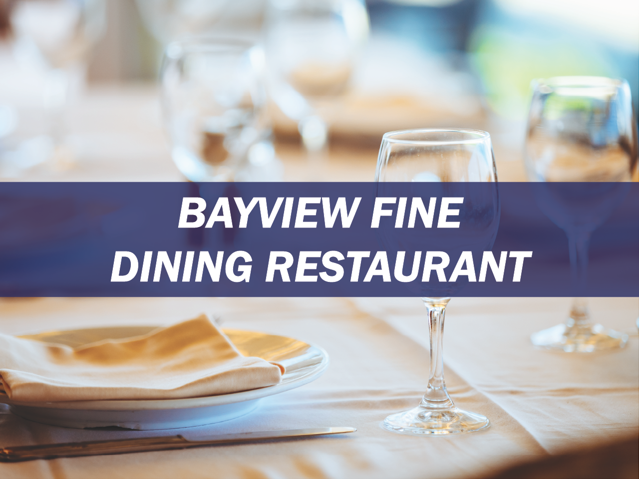 Bayview Fine Dining Restaurant Survey